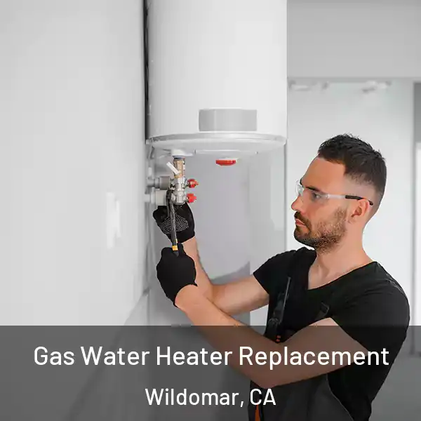  Gas Water Heater Replacement Wildomar, CA