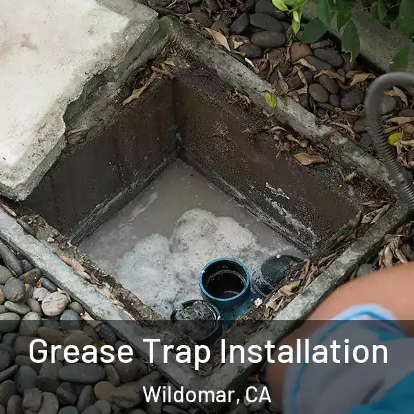  Grease Trap Installation Wildomar, CA
