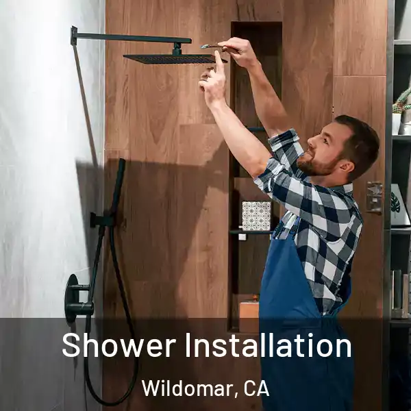  Shower Installation Wildomar, CA