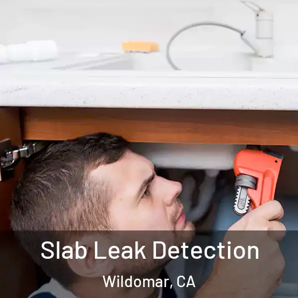  Slab Leak Detection Wildomar, CA
